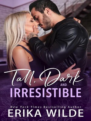 Tall, Dark and Irresistible - ebook